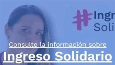 Ingreso Solidario Link Oficial Qui Nes Cobran Y C Mo Se Hace El