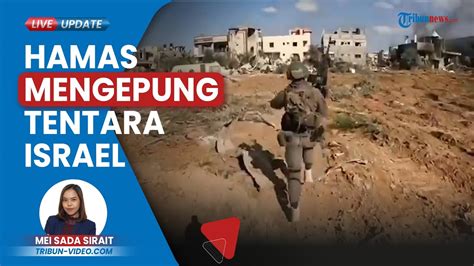 Hamas Makin Kuat Lawan Musuh Berhasil Kepung Tentara Israel Yang