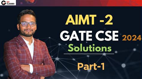 All India Mock Test 2 Solutions Part 2 GATE CSE 2024 GO Classes