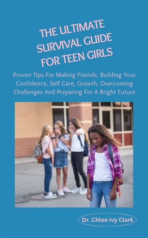 Teen Girls Survival Blueprint Guide The Ultimate Teen Girls Guide For