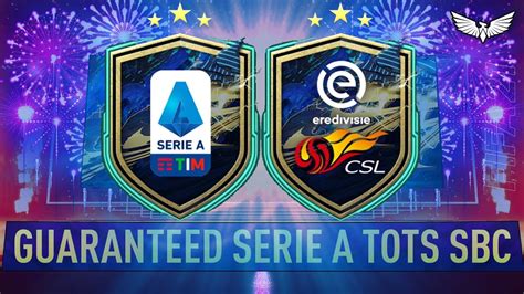 GUARANTEED SERIE A TOTS SBC GUARANTEED EREDIVISE OR CSL TOTS SBC