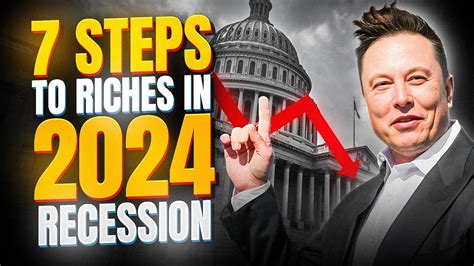 Do These 7 Things Now To Get Rich In The 2024 Recession Youtube