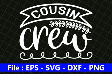 Cousin Crew Graphic By Creative Store · Creative Fabrica