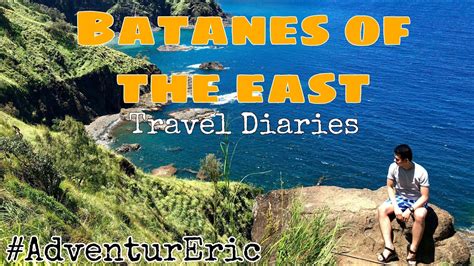 Batanes Of The East Dingalan Aurora Travel Diaries Adventureric