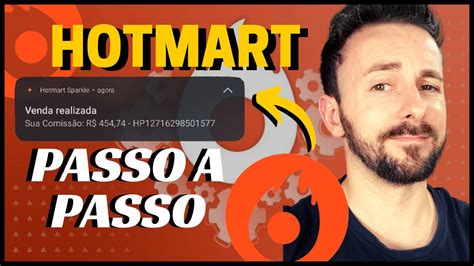 Hotmart Como Funciona Como Vender Afiliado Hotmart Como Fazer A