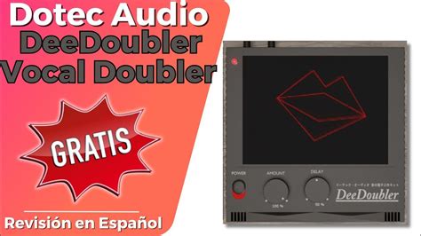 Dotec Audio DeeDoubler Vocal Revisión en Español GRATUITO YouTube