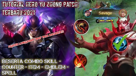 Tutorial Hero Yu Zhong Di Patch Terbaru 2022 Ll How To Play Yz Ll Yu