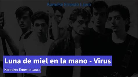 Virus Luna De Miel En La Mano Letra Youtube