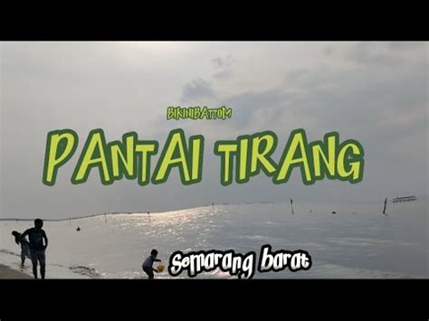 Pantai Tirang Semarang Youtube