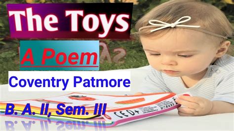 B A Ii Sem Iii Compulsory English Poem The Toys By Coventry Patmore