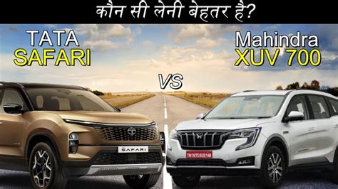 Mahindra XUV 700 VS 2023 Tata Safari XUV 700 VS New Facelift Safari