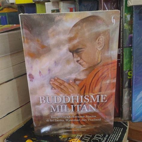 Jual Buddhisme Militan Bangkitnya Kekerasan Agama Di Sri Lanka Myanmar