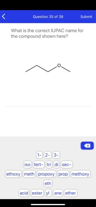 Solved Question 35 Of 38 Submit What Is The Correct Iupac Name For The