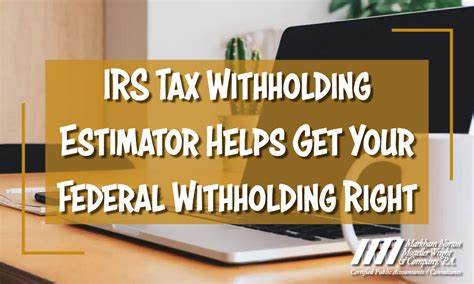 Irs Tax Withholding Estimator Fort Myers Naples Mnmw