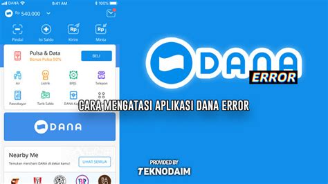 4 Cara Mengatasi Aplikasi DANA Error Paling Jitu Teknodaim