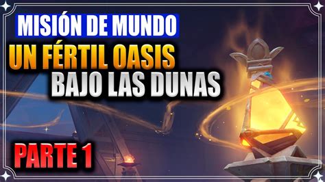 Un fértil oasis bajo las dunas Parte 1 La elegía de Bilqis Genshin