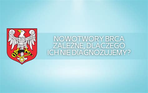 Komunikat Prasowy Nowotwory Brca Zale Ne Dlaczego Ich Nie