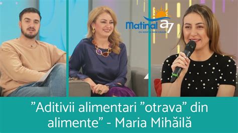 Aditivii Alimentari Otrava Din Alimente Matinal A Tv Cu Beni I