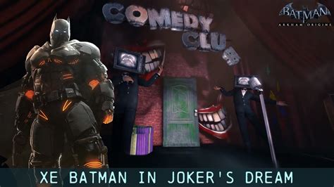 Char Swaps Batman Arkham Origins Xe Batman In Joker S Dream Youtube