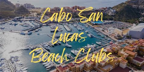 6 Best Beach Clubs In Cabo San Lucas In 2024 Travels With Missy