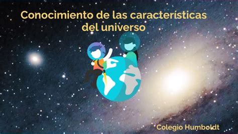 Conocimiento de las características del universo