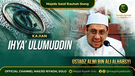 Majelis Salaf Rouhah Siang Kajian Siroh Kitab Wasailul Wushul Live