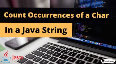 Java Count The Total Number Of Characters In A String Stackhowto