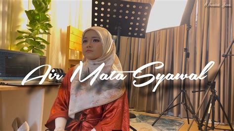 Air Mata Syawal Siti Nurhaliza Cover By Nuraini Isma Acoustic Cover