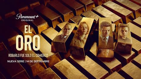 El Oro la nueva serie original de Paramount estrenará el próximo 14