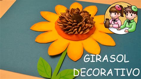 C Mo Hacer Un Girasol Decorativo Actividades Manuales Youtube