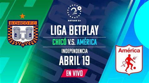 EN VIVO Chicó vs América Con Quique Barona Chango Cárdenas y