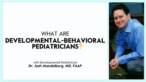 What Are Developmental Behavioral Pediatricians