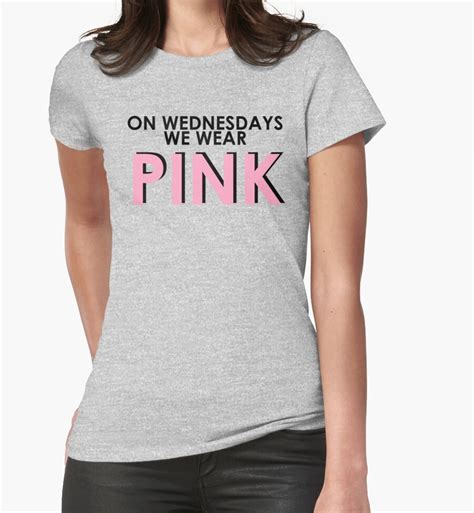 On Wednesdays We Wear Pink Pink Text Mean Girls Quote T Shirt Womens Fitted T Shirts By