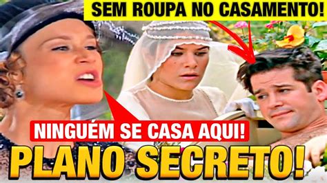 Aninha Impede Casamento De Olga E Danilo Deixando Ele Sem Roupa Novela