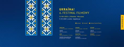 The Sixth Ukrainian Film Festival Ukraina Festiwal Filmowy 2021 Starts In Warsaw Poland On