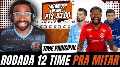 Cartolafc Rodada L Mitamos Time Principal Vamos Em Busca Da