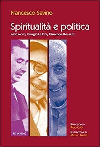 Il Libro Di Mons Savino Per Ridare Un Anima Alla Politica Cultura