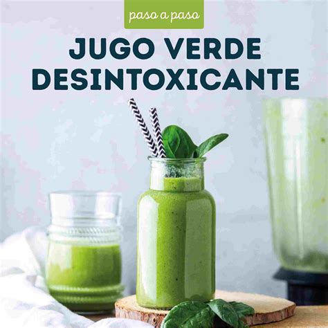 Cómo hacer un jugo verde para desintoxicar y nutrir el organismo