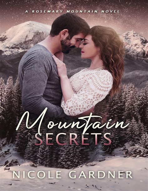 Mountain Secrets Rosemary Mountain Romantic Suspense Book 2 Nicole