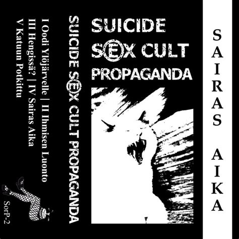 Sairas Aika Suicide Sex Cult Propaganda