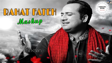 Rahat Fateh Ali Khan Mashup Mashup Of Rahat Fateh Ali Khan Mix