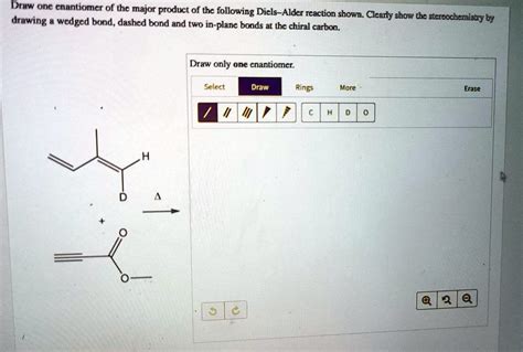 Solved Draw One Cnantiomcr Of The Major Product Of The Following Diels Alder Reaction Drawing