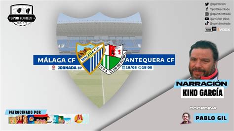 Directo M Laga Cf Vs Antequera Cf Jornada Primera Rfef