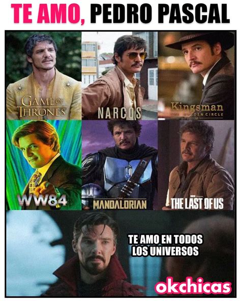 Te Amo Pedro Pascal Te Amo En Todos Los Universos Memes