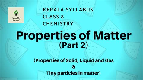 Properties Of Matter Class 8 Kerala Syllabus Chemistry Part 2 Youtube