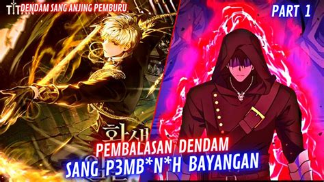 TERBARUPembalasan DENDAM Sang NJING P3MBUNUH Bayangan Part 1 Alur