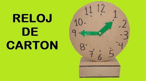 Como Hacer Un Reloj De Cartón Escolar Youtube