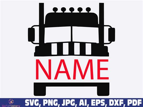 Semi Truck Svg Semi Truck Name Svg Truck Driver Svg Truck Etsy