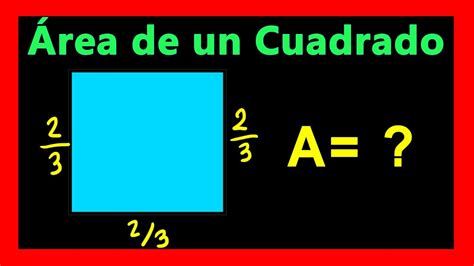 Area De Un Cuadrado Con Fracciones Como Sacar El Area De Un Cuadrado