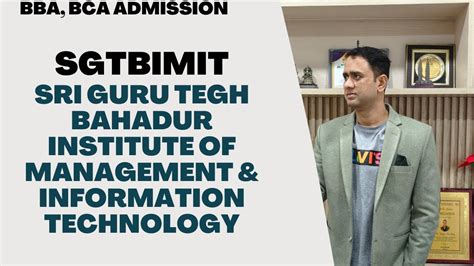 Sri Guru Tegh Bahadur Institute Of Management And Information Technology